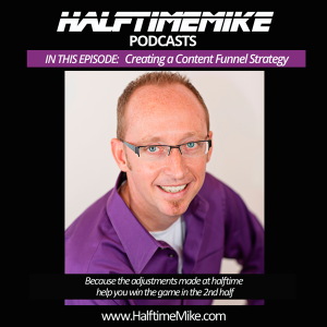 halftime-blog-header- Mike Gingerich Content Strategy Funnel