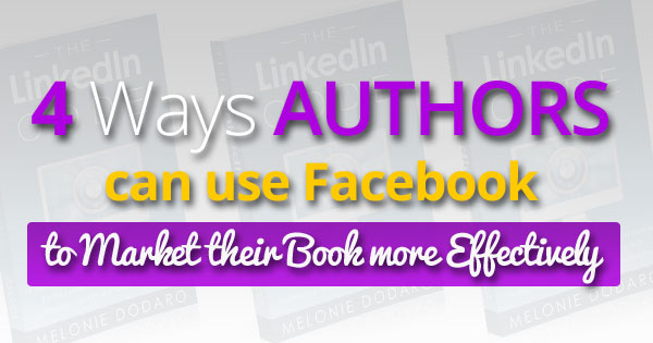  4 ways authors can use facebook to market books