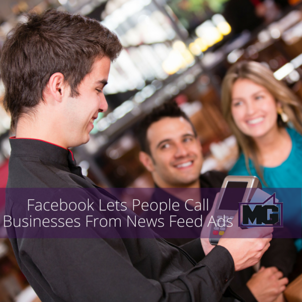 Facebook Lets People Call Businesses From News Feed Ads