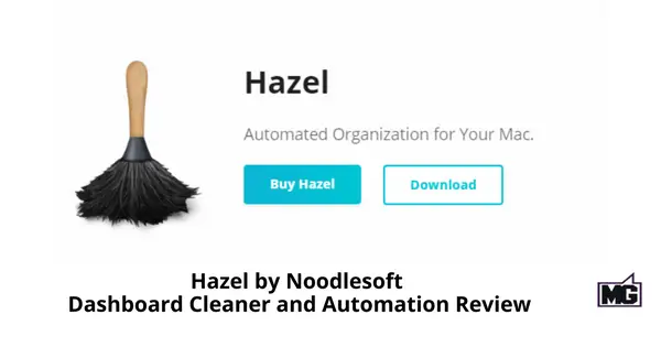 Hazel by Noodlesoft - Dashboard Cleaner and Automation Review