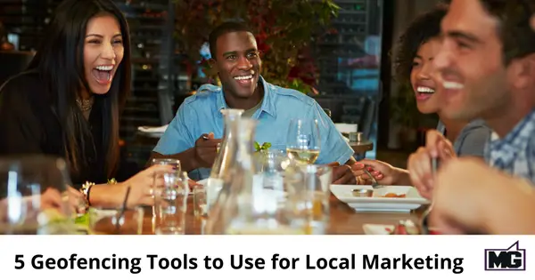 5 Geofencing Tools to Use for Local Marketing-615