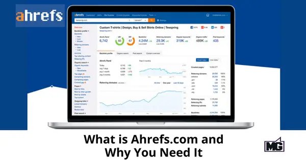 What is Ahrefs.com and Why You Need It-600