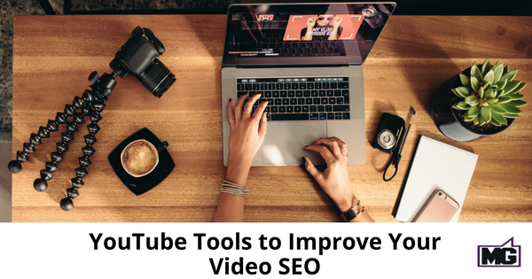 YouTube Tools to Improve Your Video SEO-315