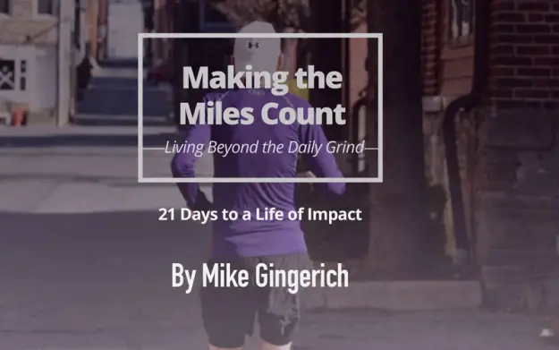 Making the Miles Count
