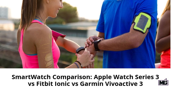 SmartWatch Comparison Apple Watch Series 3 vs Fitbit Ionic vs