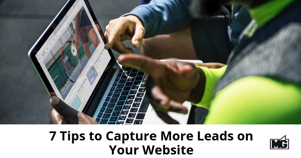 7-Tips-to-Capture-More-Leads-on-Your-Website-315